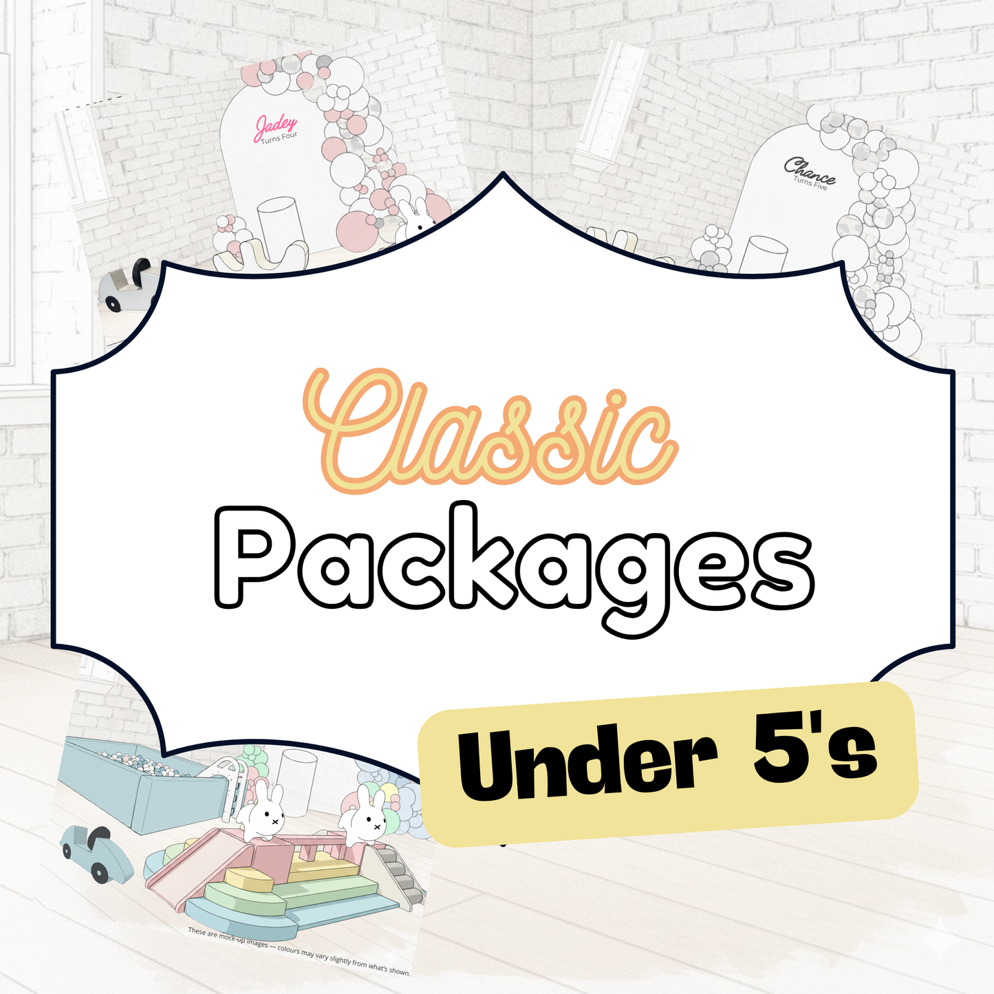 Classic Package -  Under 5's